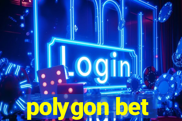 polygon bet